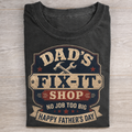Dad’s Fix-It Shop T-shirt