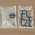 Tired moms club shirt - White